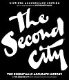 The Second City: The Essentially Accurate History