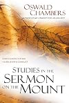 Studies in the Sermon on the Mount: God's Character and the Believer's Conduct (OSWALD CHAMBERS LIBRARY)