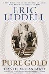 Eric Liddell: Pure Gold