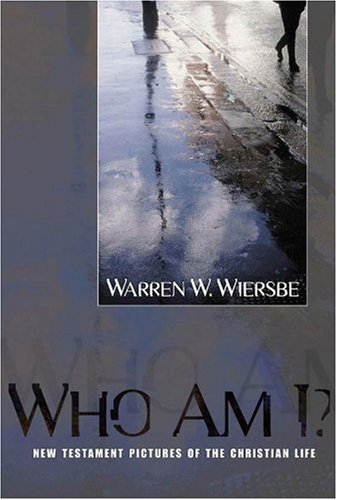 Who Am I?: New Testament Pictures of the Christian Life book cover