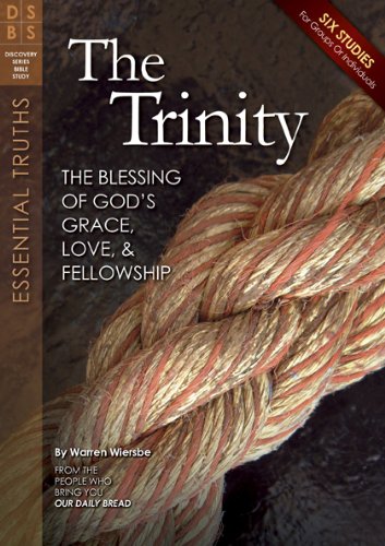 The Trinity: The Blessing of God's Grace, Love, and Fellowship book cover