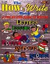The How to Write Book: A Step-By-Step Guide to Writing Friendly Letters and Business Letters, Book Reports, Formal Reports, Essays, Poetry an