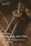 Reading 1 Peter, Jude, and 2 Peter: A Literary and Theological Commentary (Reading the New Testament Series)