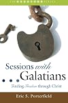Sessions with Galatians : finding freedom through Christ