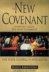 The New Covenant, Commonly Called The New Testament: Volume I The Four Gospels and Apocalypse
