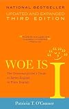 Woe Is I The Grammarphobes Guide To Better English In Plain English 3rd Edition