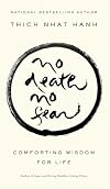 No Death, No Fear: Comforting Wisdom for Life