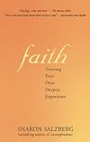 Faith: Trusting Your Own Deepest Experience