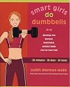 Smart Girls Do Dumbbells