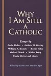 Why I Am Still a Catholic