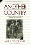 Another Country: Navigating the Emotional Terrain of Our Elders
