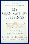 My Grandfather's Blessings: Stories of Strength, Refuge, and Belonging