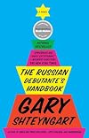 The Russian Debutante's Handbook