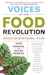 Voices of the Food Revolution: You Can Heal Your Body and Your World with Food!