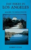 Day Hikes In Los Angeles Malibu To Hollywood The Day Hikes Series