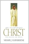 The Incomparable Christ: Our Master and Model