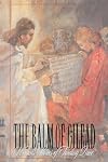 The Balm of Gilead: Women's Stories of Finding Peace