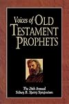 Voices of Old Testament Prophets: The 26th Annual Sidney B. Sperry Symposium