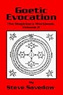 Goetic Evocation: The Magician's Workbook Volume 2 - Steve Savedow