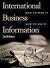 International Business Information: How to Find It, How to Use It