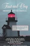 Trust and Obey: Obedience and the Christian (Reformation Theology Series)