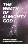 The Wrath of Almighty God: Jonathan Edwards on God's Judgement against Sinners