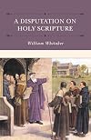 Disputations on Holy Scripture