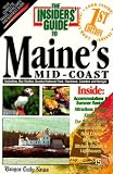 The Insiders Guide To Maines Midcoast1st Edition