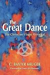 The Great Dance: The Christian Vision Revisited