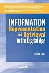 Information Representation and Retrieval in the Digital Age