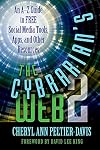 The Cybrarian's Web 2: An A-Z Guide to Free Social Media Tools, Apps, and Other Resources