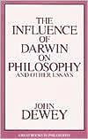 The Influence of Darwin on Philosophy, and Other Essays in Contemporary Thought