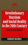 Revolutionary Marxism and social reality in the 20th century