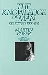 The Knowledge of Man: Selected Essays