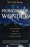 Pioneers of Wonder: Conversations With the Founders of Science Fiction