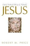 Deconstructing Jesus