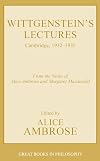 Wittgenstein's Lectures: Cambridge, 1932-1935 (Great Books in Philosophy)