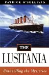 The Lusitania: Unravelling the Mysteries