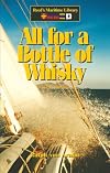 All for a Bottle of Whisky (Reed's Maritime Library)