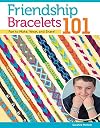 Friendship Bracelets 101