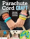 Parachute Cord Craft: Quick & Simple Instructions for 22 Cool Projects (Design Originals) Step-by-Step Directions & Knots for Bracelets, Necklaces, Belts, Lanyards, Dog Collars, Key Fobs, & More