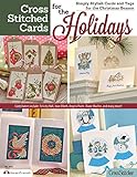 Cross Stitched Cards For The Holidays Simply Stylish Cards And Tags For The Christmas Season
