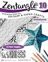 Zentangle 10: Featuring Ideas for Origami and Paper Crafts - Workbook Edition