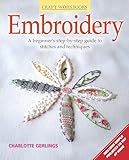 Embroidery A Beginners Stepbystep Guide To Stitches And Techniques Design Originals More Than 70 Stitches Instructions For Hand Machine Methods Plus Regional Traditions