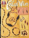 Down to the Wire: Innovative Colorful Accessories & Whimsicle Treasures: A Can Do Crafts Design Originals