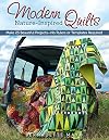 Modern Nature-Inspired Quilts: Make 25 Beautiful Projects - No Rulers or Templates Required