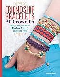 Friendship Bracelets All Grown Up Hemp Floss And Other Boho Chic Designs To Make Design Originals 30 Stylish Designs Easy Techniques And Stepbystep Instructions For Intricate Knotwork