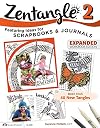 Zentangle 2: Featuring Ideas for Scrapbooks & Journals - Expanded Workbook Edition