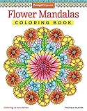 Flower Mandalas Coloring Book (Design Originals) 30 Beginner-Friendly & Relaxing Floral Art Activities on High-Quality Extra-Thick Perforated Paper that Resists Bleed Through (Coloring Is Fun)