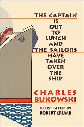 The Captain is Out to Lunch and the Sailors Have Taken Over the Ship book cover